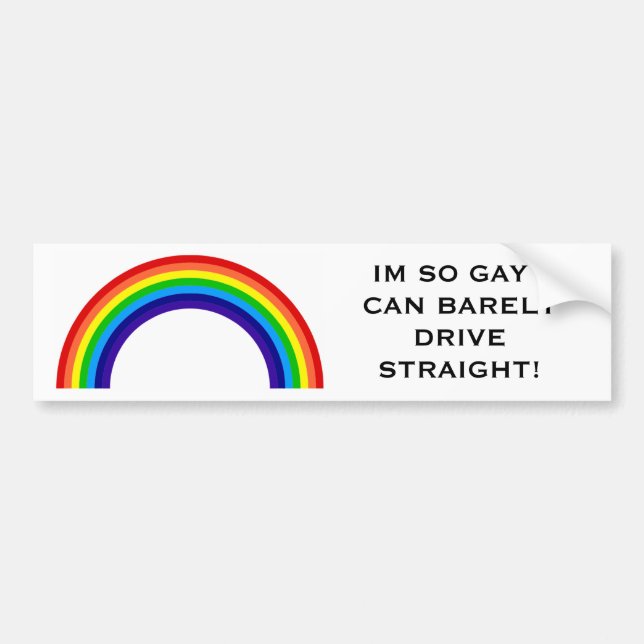 IM SO HOMOSEXUELL KANN ICH KAUM GERADE FAHREN! AUTOAUFKLEBER (Vorne)