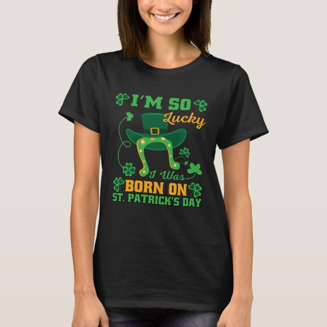 Im So Lucky I Was Born On St Patricks Day Tee Men  (Vorderseite)