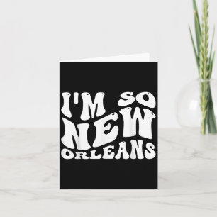 Im so New Orleans, City Quotes Karte
