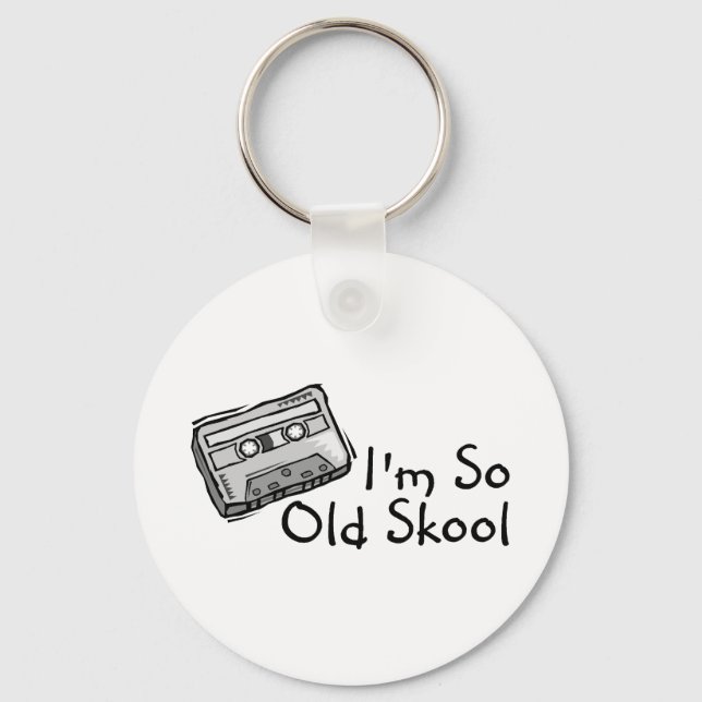 Im So Old Skool Schlüsselanhänger (Vorderseite)