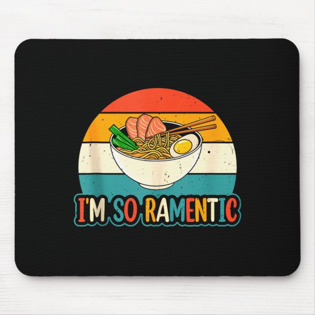 I'm So Ramentic - Matching Couple Ramen Noodles Lo Mousepad (Vorne)
