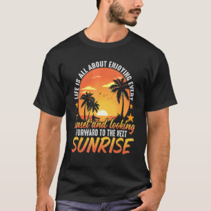 Im Sommer geht es darum, jeden Sonnenuntergang zu T-Shirt