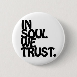 Im Soul vertrauen wir Button