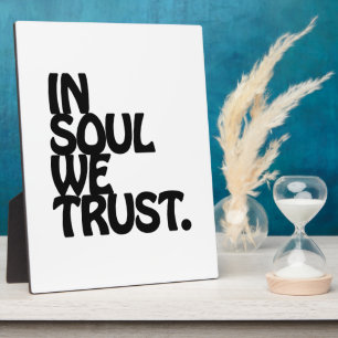 Im Soul vertrauen wir. Fotoplatte