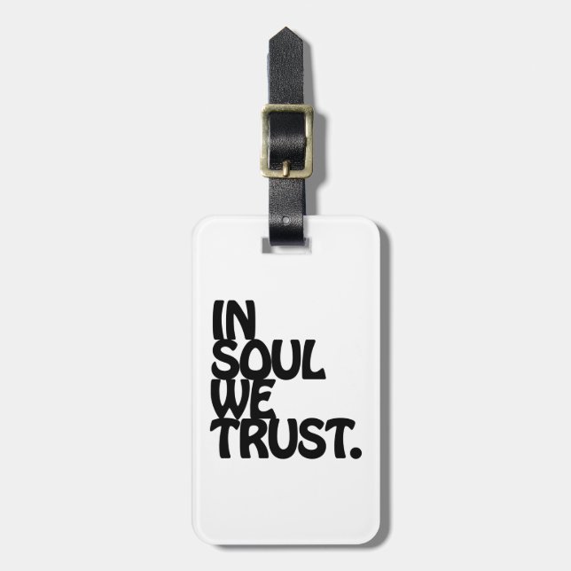 Im Soul vertrauen wir. Gepäckanhänger (Vorderseite vertikal)
