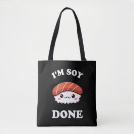 I'm Soy done Kawaii Sushi Tasche