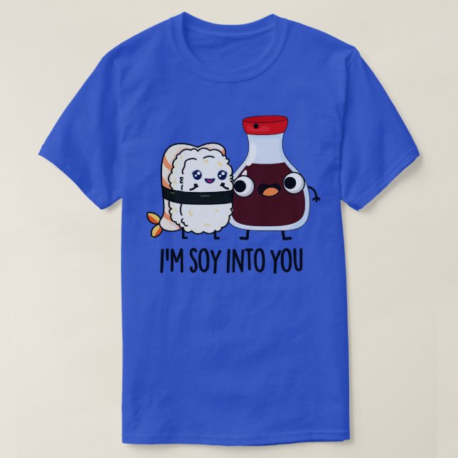 Im Soy in Dir Niedlich Soy Sauce Pub T-Shirt (Design vorne)