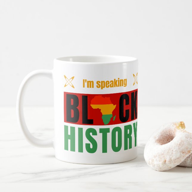 I'm Speaking Black History Month History Teachers Kaffeetasse (Mit Donut)