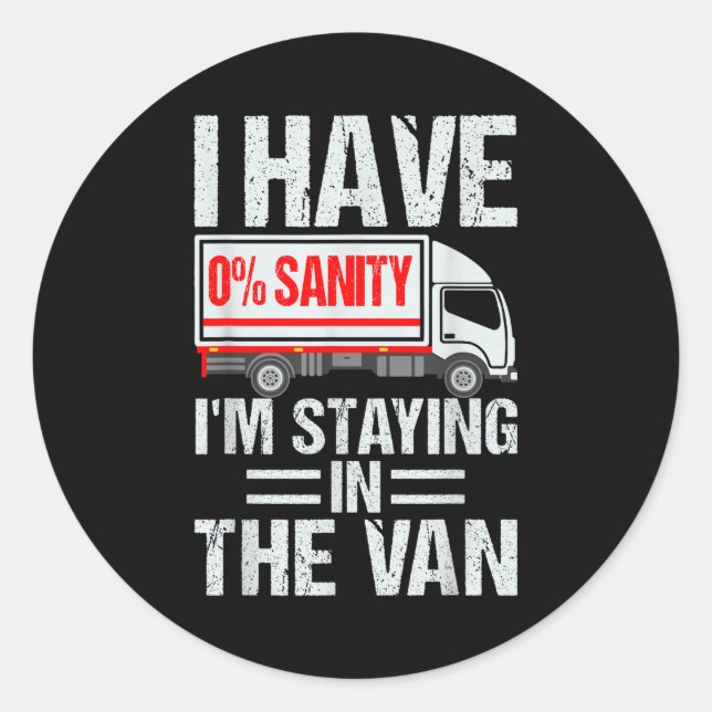 I'm Staying In Tha Van Funny Phasmophobia Gamer Me Runder Aufkleber (Vorderseite)