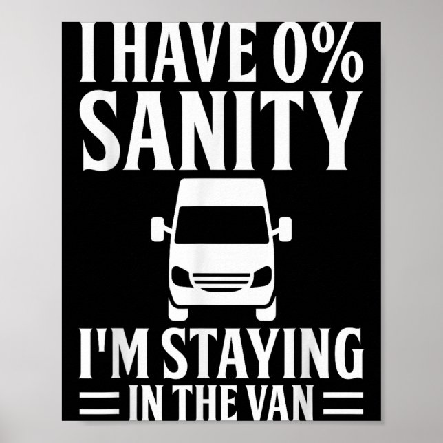 I'm Staying In Tha Van Phasmophobia Funny Drivers  Poster (Vorne)