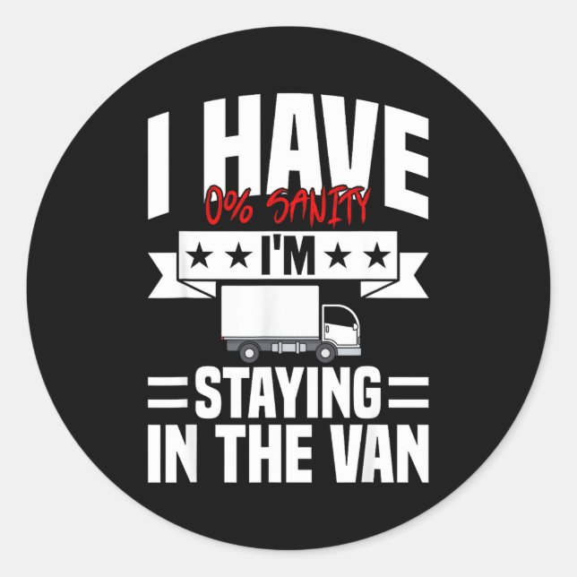I'm Staying In Tha Van Phasmophobia Funny Gamer Me Runder Aufkleber (Vorderseite)