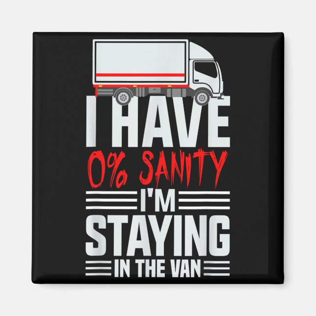 I'm Staying In Tha Van Phasmophobia Funny Gamer Wo Magnet (Vorne)
