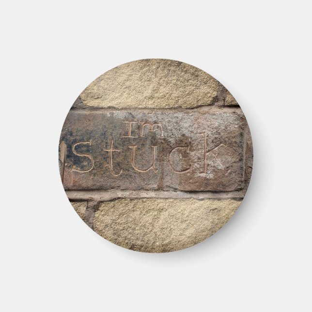 "I'm Stuck" another brick in the wall Magnet (Vorne)