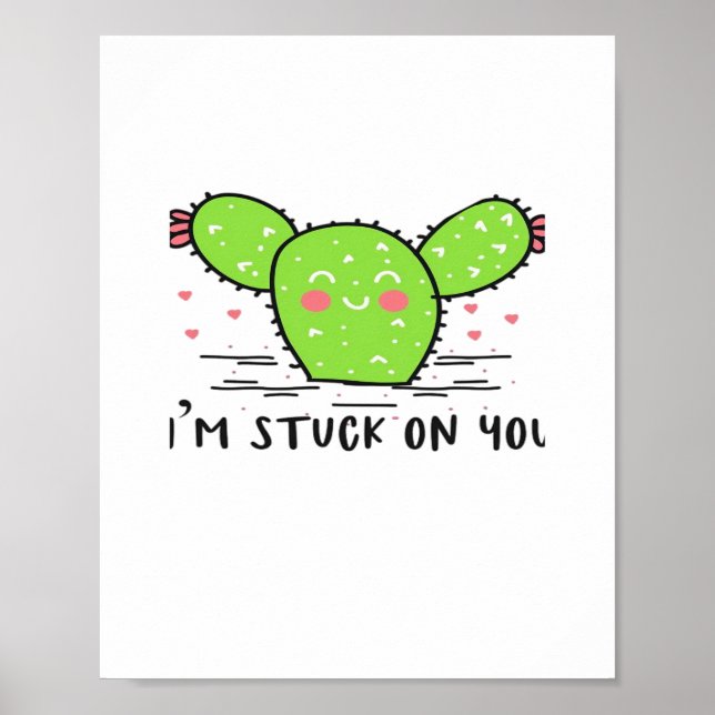 Im Stuck On You Cactus Cute Plant Style  Poster (Vorne)