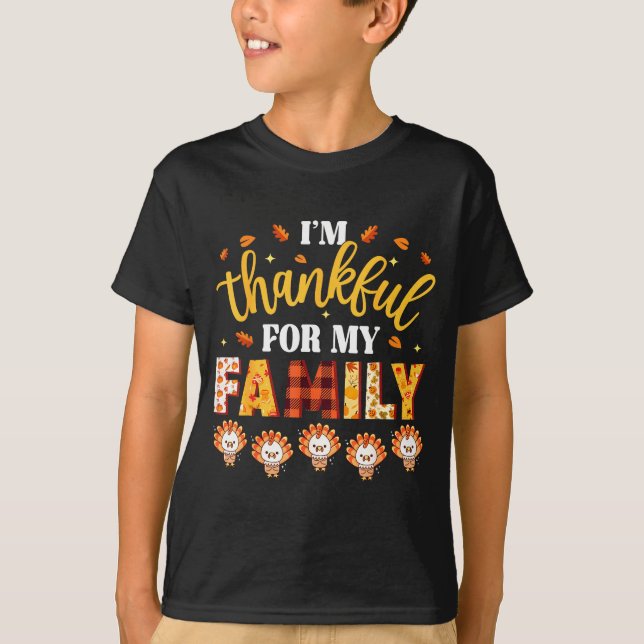 I'm Thankful For My Family Thanksgiving Turkeys Fa T-Shirt (Vorderseite)