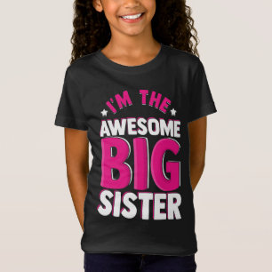 I'm the Awesome Big Sister Sibling Family T-Shirt