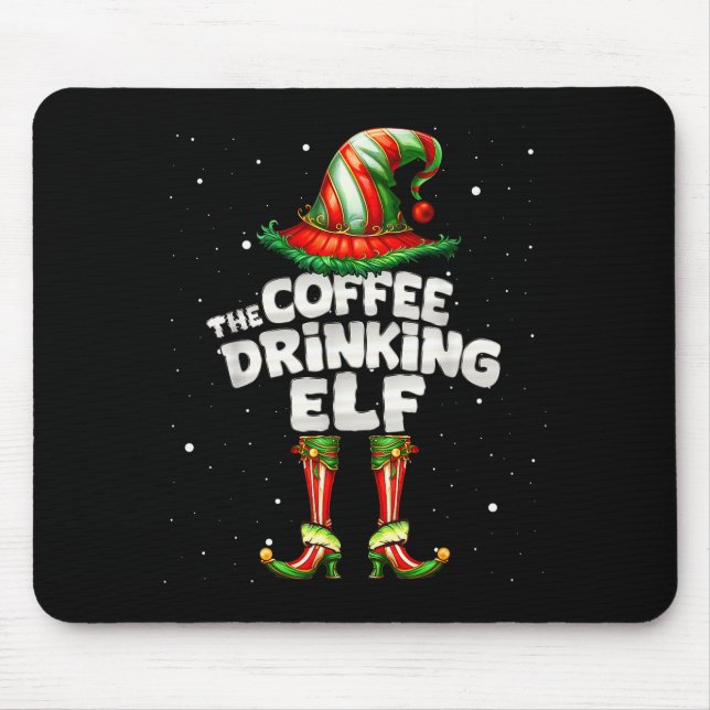 I'm The Coffee Drinking Elf Family Matching Group  Mousepad (Vorne)
