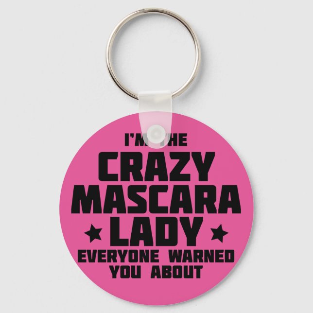 I'm the crazy the mascara lady - Younique Schlüsselanhänger (Vorderseite)