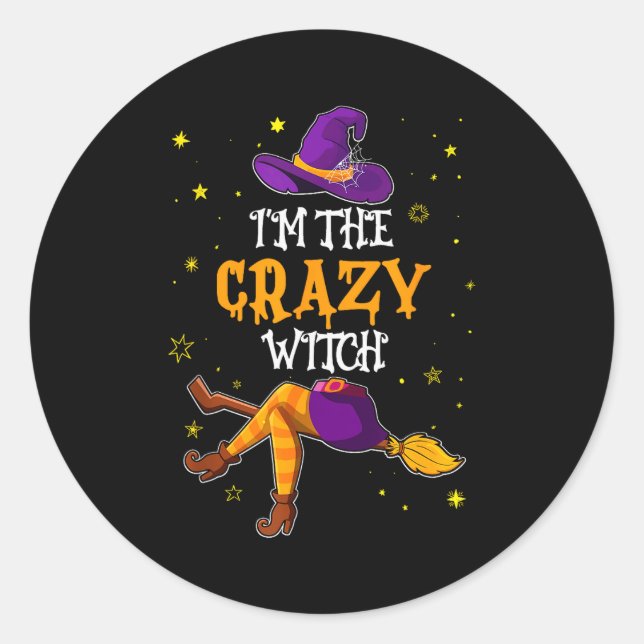 I'm The Crazy Witch Funny Halloween Matching Group Runder Aufkleber (Vorderseite)