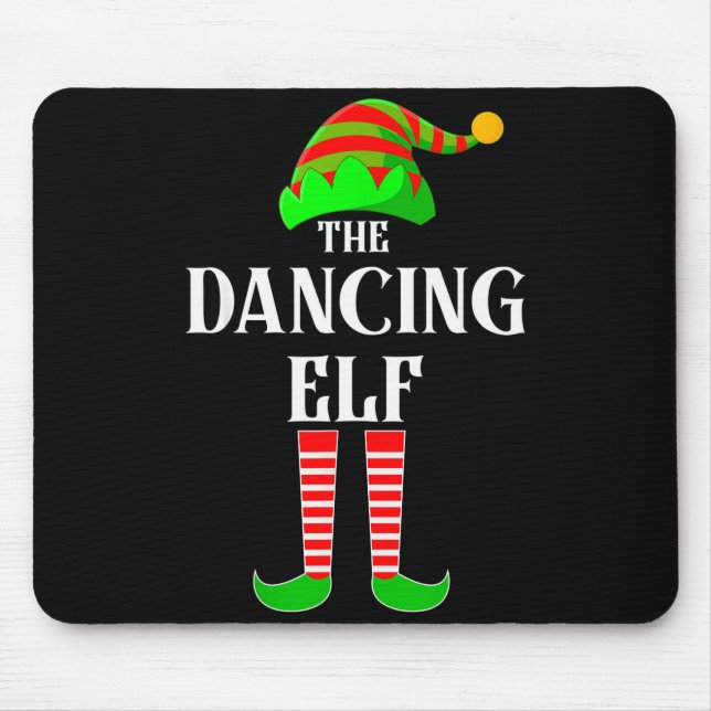 I'm The Dancing Elf Family Matching Costume Christ Mousepad (Vorne)