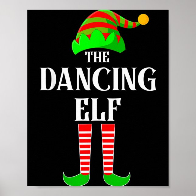 I'm The Dancing Elf Family Matching Costume Christ Poster (Vorne)