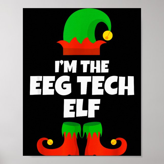 I'm The Eeg Tech Elf Family Pajama Christmas Funny Poster (Vorne)