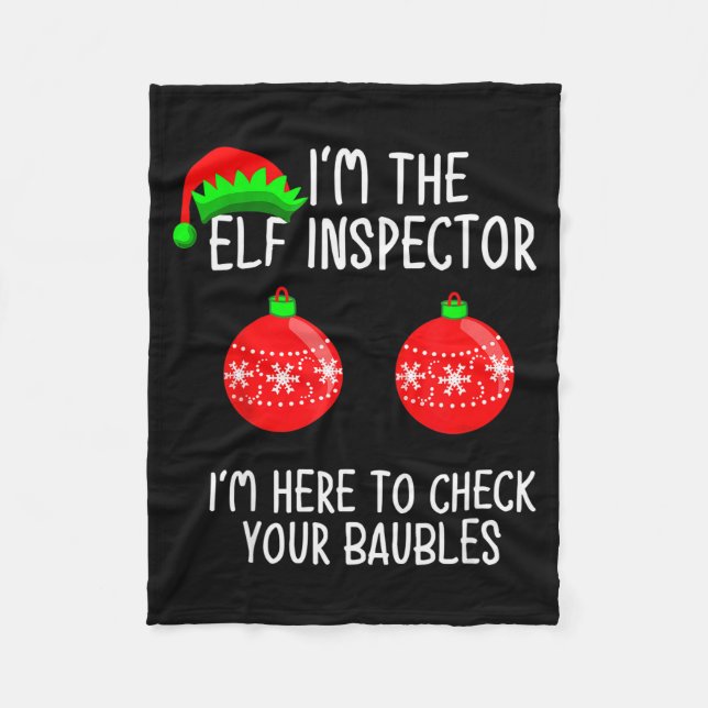 I'm The Elf Inspector Funny Baubles Christmas Elf  Fleecedecke (Vorderseite)