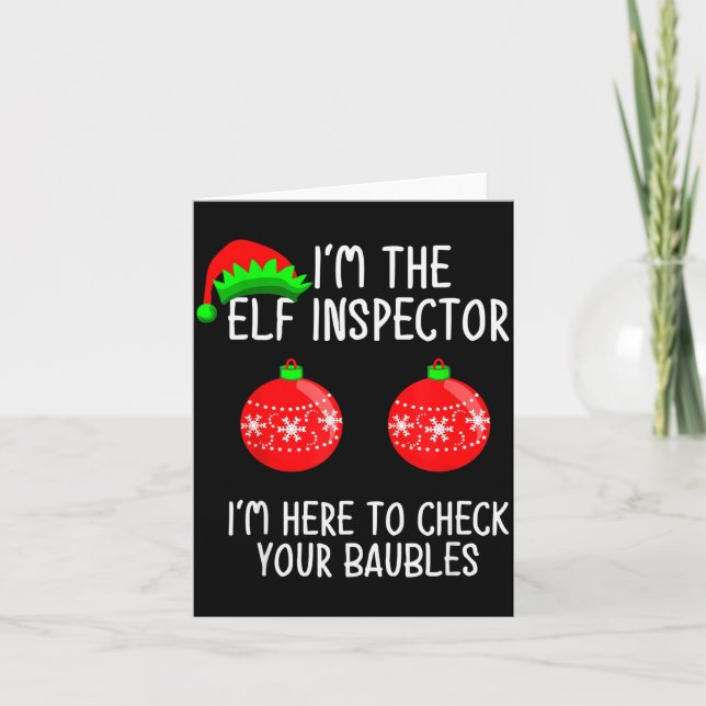 I'm The Elf Inspector Funny Baubles Christmas Elf  Karte (Vorderseite)