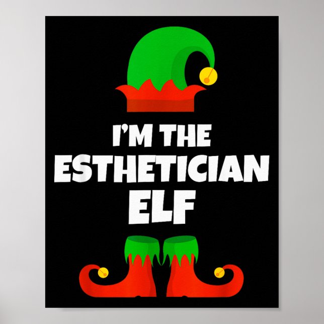 I'm The Esthetician Elf Family Pajama Christmas Be Poster (Vorne)