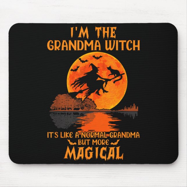 I'm The Grandma Witch Like A Normal Grandma Hallow Mousepad (Vorne)