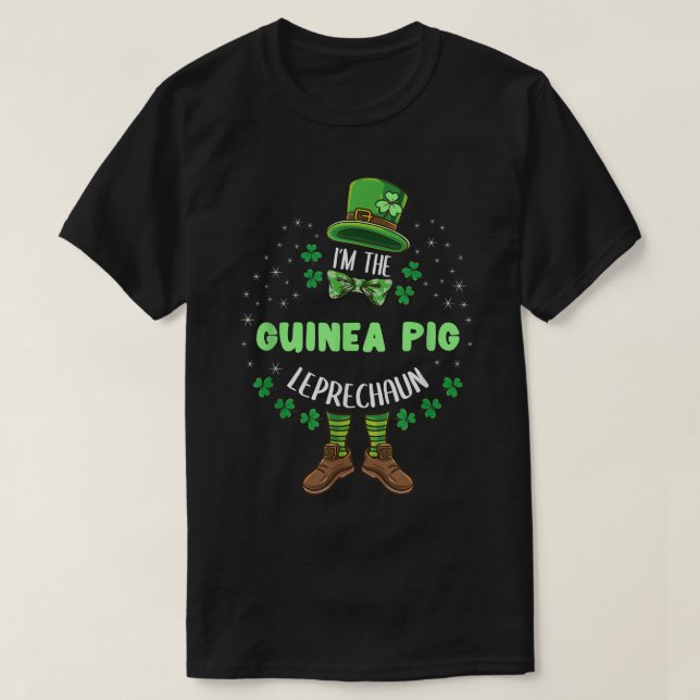 Im The Guinea Pig Leprechaun St Patricks Day  T-Shirt (Design vorne)