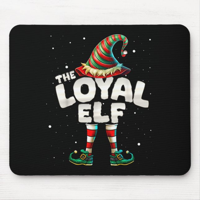 I'm The Loyal Elf Family Matching Group Christmas  Mousepad (Vorne)