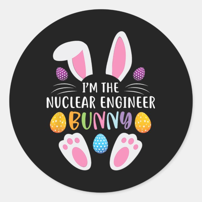 I'm The Nuclear Engineer Bunny Funny Easter Day Ra Runder Aufkleber (Vorderseite)