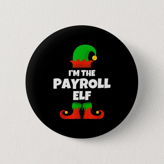 I'm The Payroll Elf Family Pajama Christmas Funny  Button (Vorderseite)