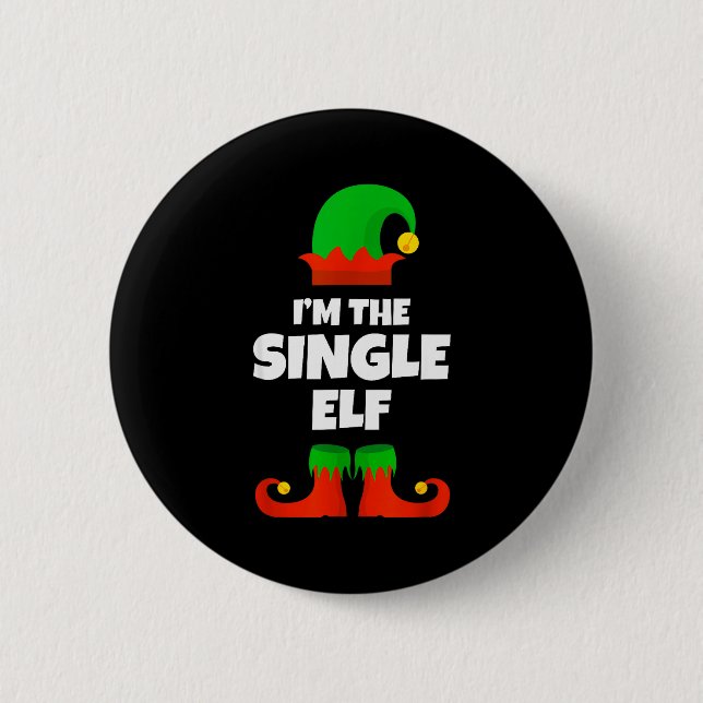 I'm The Single Elf Family Pajama Christmas Funny  Button (Vorderseite)