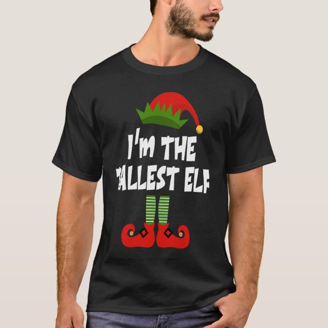 I'm The Tallest ELF Christmas ELF Costume Matching T-Shirt (Vorderseite)