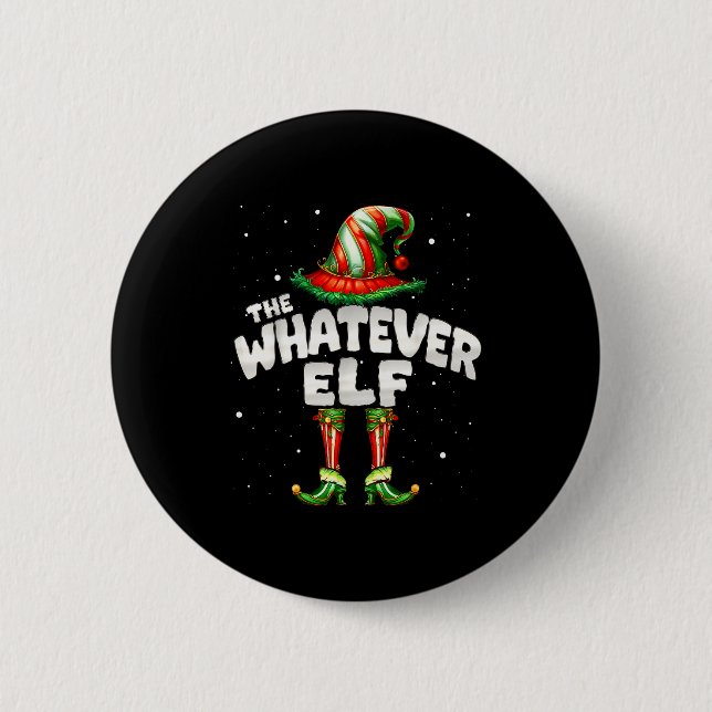 I'm The Whatever Elf Family Matching Group Christm Button (Vorderseite)
