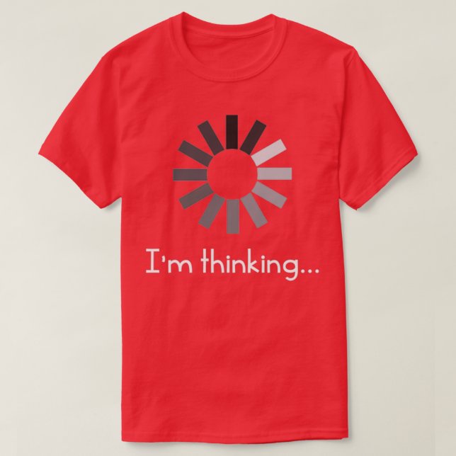 Im Thinking T T-Shirt (Design vorne)