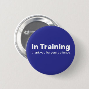 Im Training Danke für Ihre Geduld Blau Button