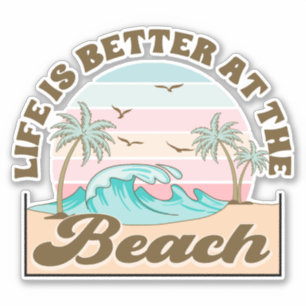 Im tropischen Sommer ist das Leben besser Aufkleber