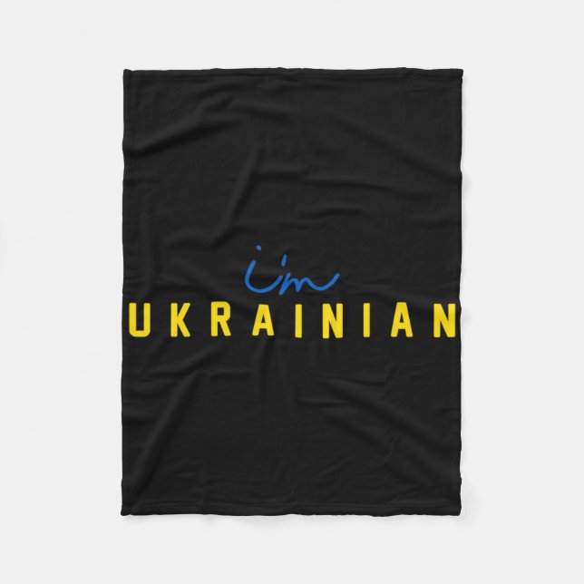 I'm Ukrainian Support Patriotic President Ukraine  Fleecedecke (Vorderseite)