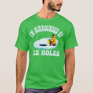 Im Umkreis von Eis-Holzes-Eisfischen 1 T-Shirt