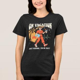 Im Urlaub, nur Spaß, ich habe Schicht Retro-Kranke Tri-Blend Shirt