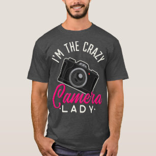 Im verrückten Camera Lady Funny Fotografy Woman G T-Shirt