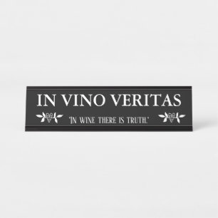 IM VINO VERITAS 'im Wein gibt es Wahrheit " Schreibtischnamensplakette