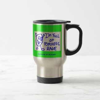 Im voll von der psychotischen Raserei-Reise-Tasse Reisebecher
