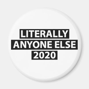 Im wahrsten Sinne des Wortes jeder 2020 Magnet