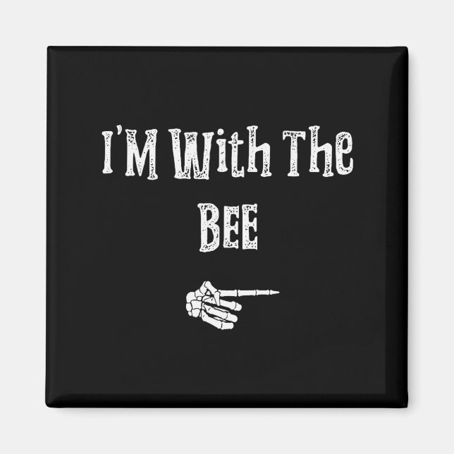 I'm With Bee Halloween Costume Funny Couples Match Magnet (Vorne)