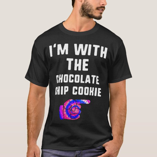 Im with Chocolate Chip Cookie Gefärbte Krawatte T  T-Shirt (Vorderseite)