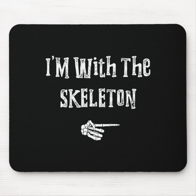 I'm With Skeleton Halloween Costume Funny Couples  Mousepad (Vorne)